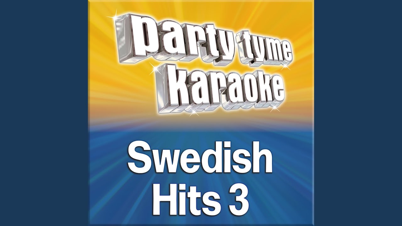 Vill Ha Dej (Made Popular By Freestyle) [Karaoke Version]