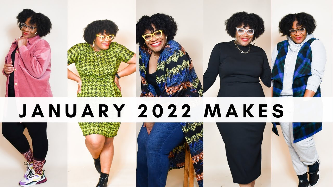 JANUARY 2022 MAKES