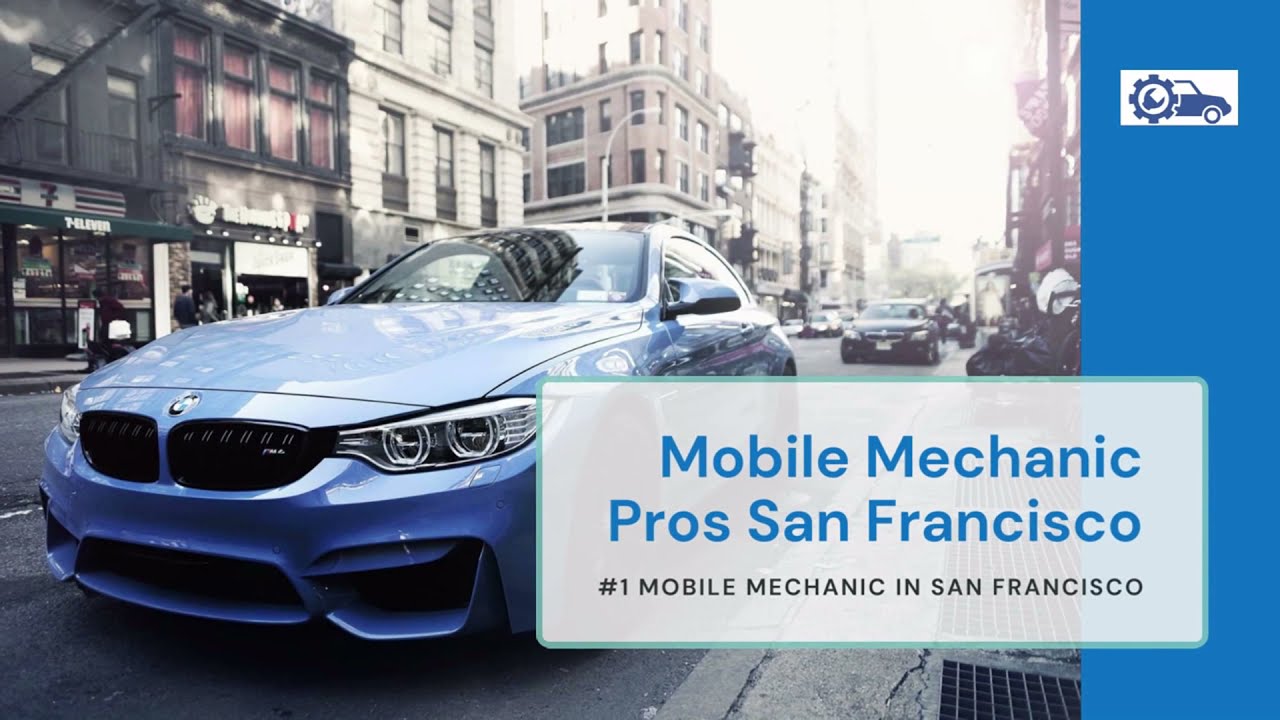 Mobile Mechanic Pros San Francisco - Best Mobile Mechanic San Francisco CA | Car Repair Near Me