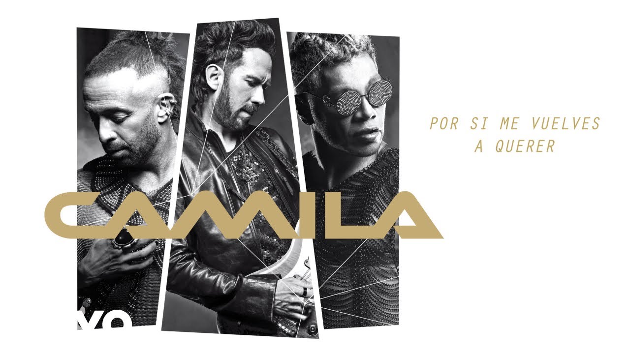 Camila - Por Si Me Vuelves a Querer (Letra Oficial)