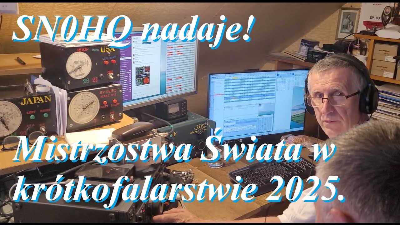 Mistrzostwa Świata IARU HF w krótkofalarstwie, SN0HQ Łapy 2025.