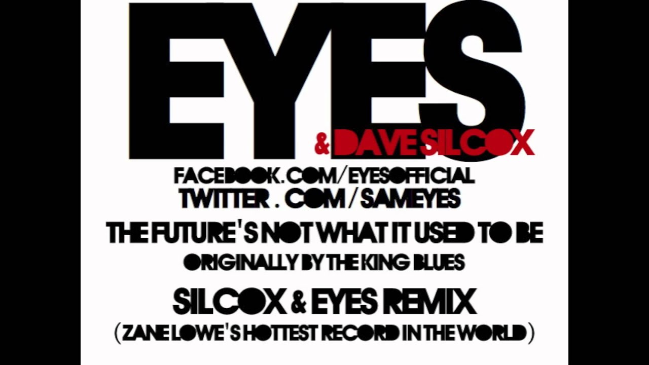 The Future's Not What It Used To Be (Silcox & Eyes Remix)-The King Blues (Zane Lowe Hottest Record)