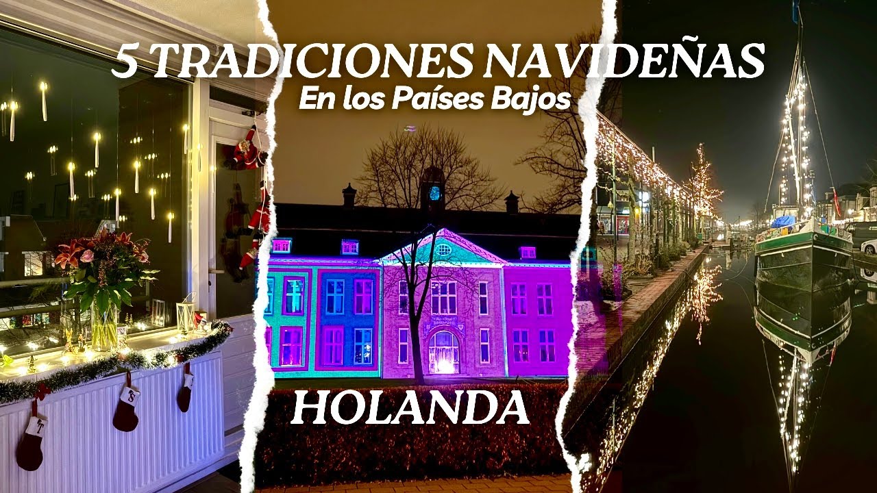 5 Tradiciones Navideñas en los Países Bajos - Holanda