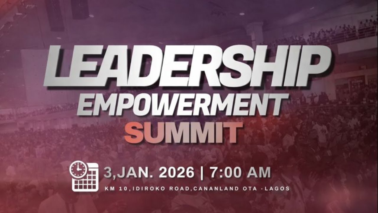 LEADERSHIP EMPOWERMENT SUMMIT | 3, JANUARY 2026 | FAITH TABERNACLE OTA.
