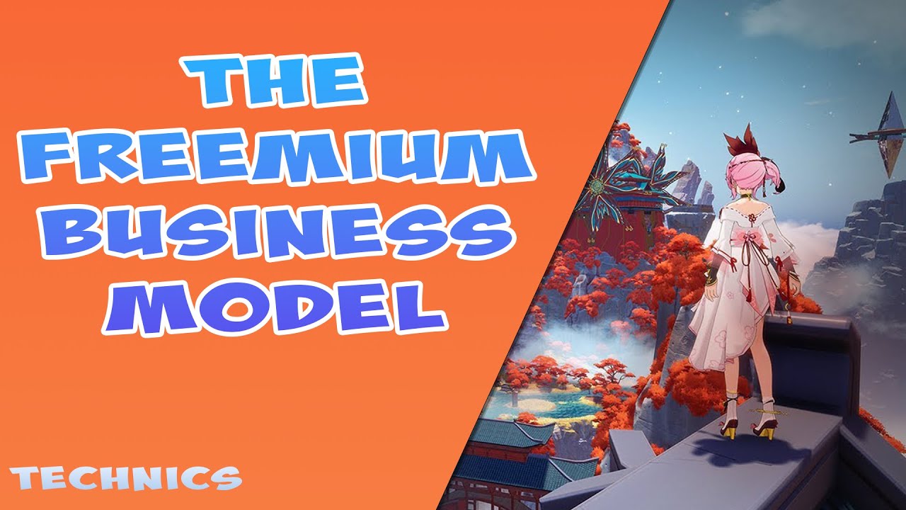 The Free To Play Business Model | Technics