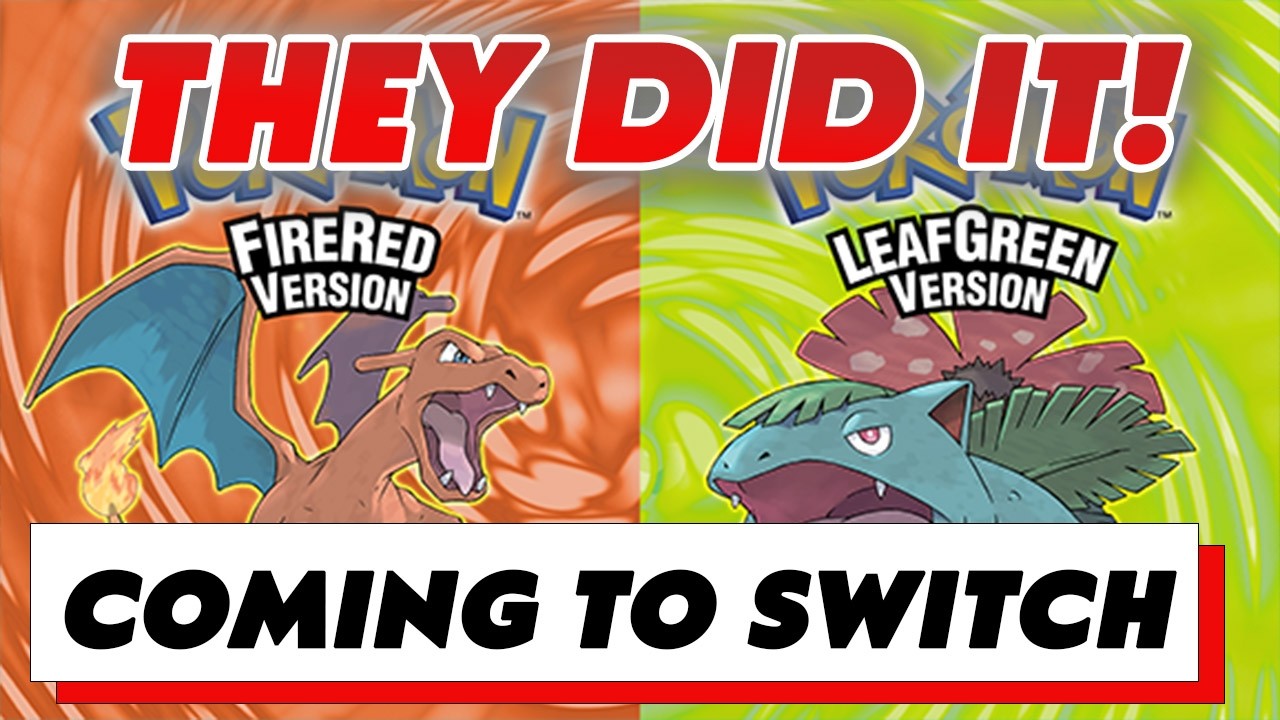 Они это сделали — Pokemon Fire Red и Leaf Green скоро появятся на Switch!!!