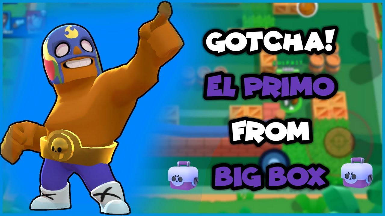 Gotcha! El PRIMO from big box || BRAWL STARS - GAMEPLAY #17