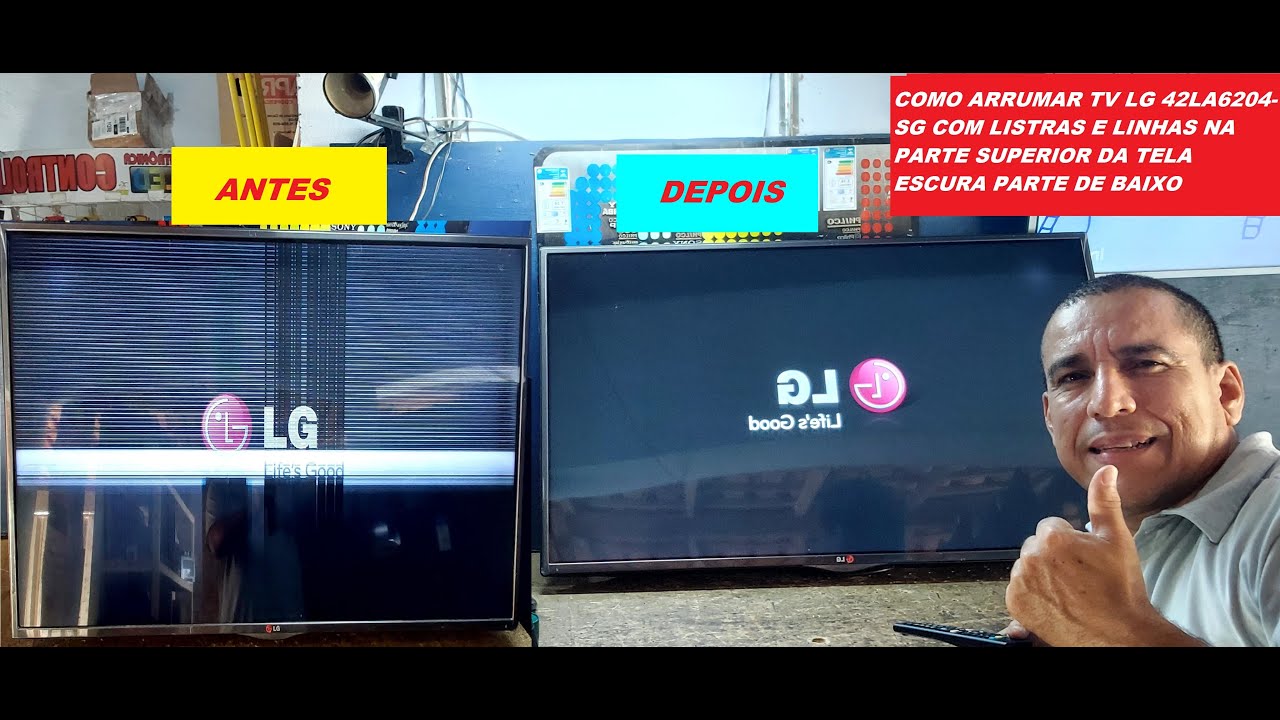 COMO ARRUMAR TV LG 42LA6204-SG COM LISTRAS E LINHAS NA PARTE SUPERIOR DA TELA ESCURA PARTE DE BAIXO
