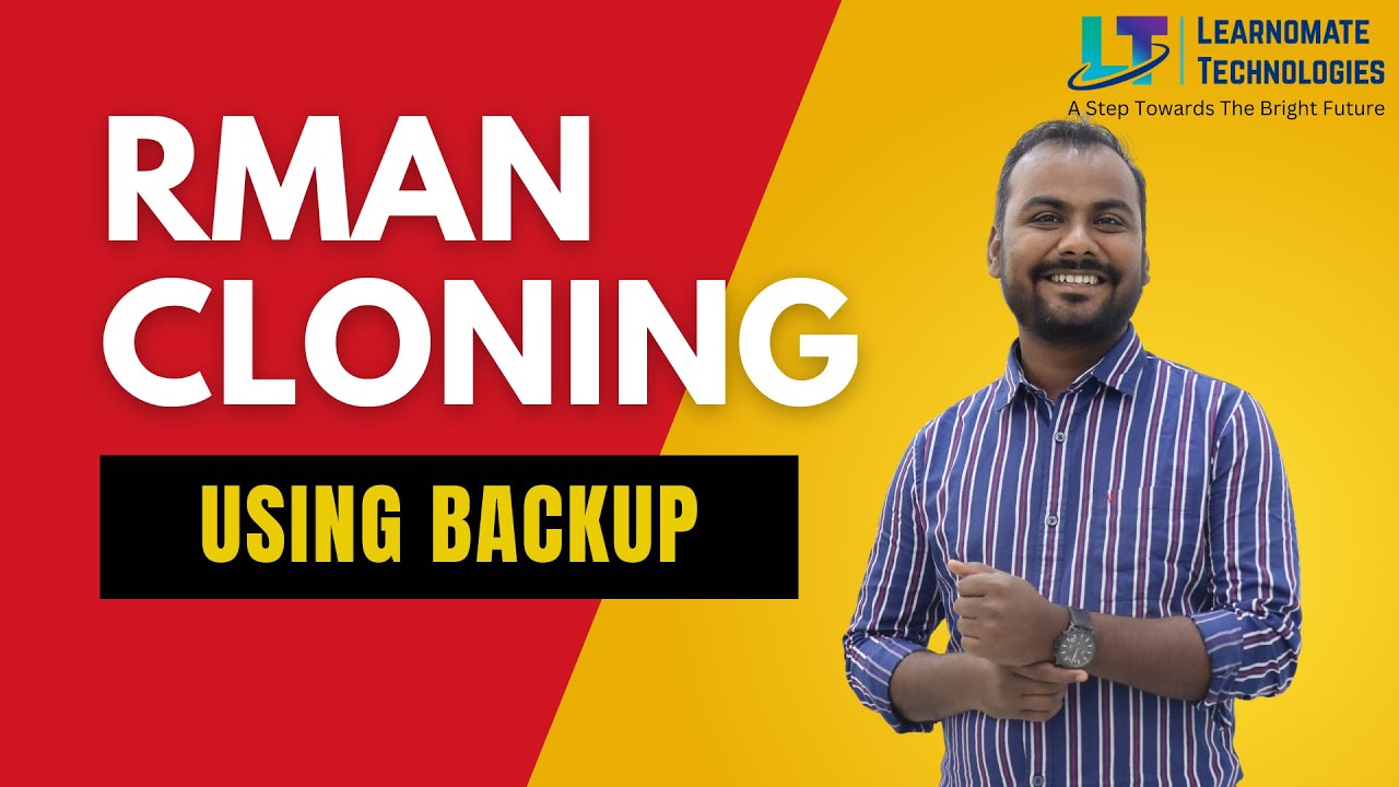 RMAN CLONING Using Backup | Detailed Explanation | Learnoamate Technologies