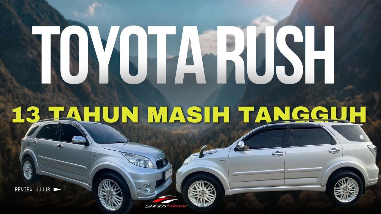 Review Jujur Dan Detail TOYOTA RUSH S MT 2012