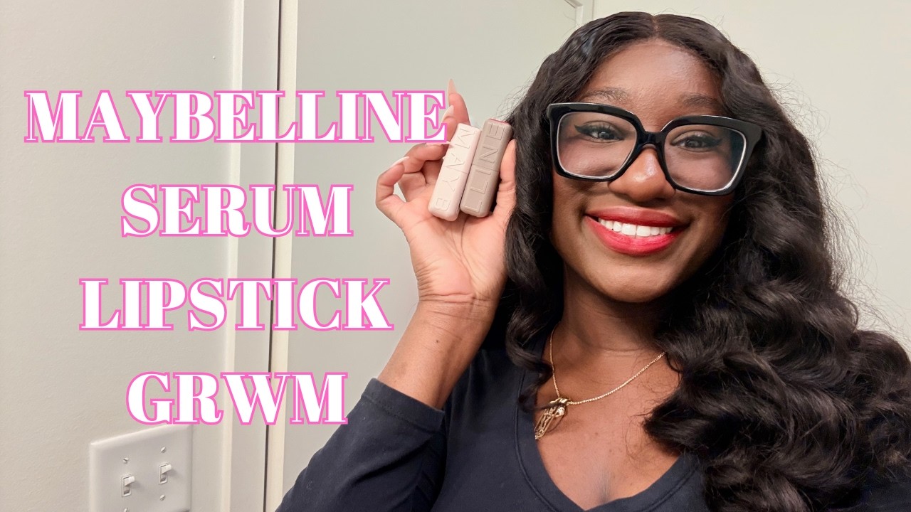 Chatty GRWM | Trying Maybelline Serum Lipsticks | Ulta Beauty World Chat