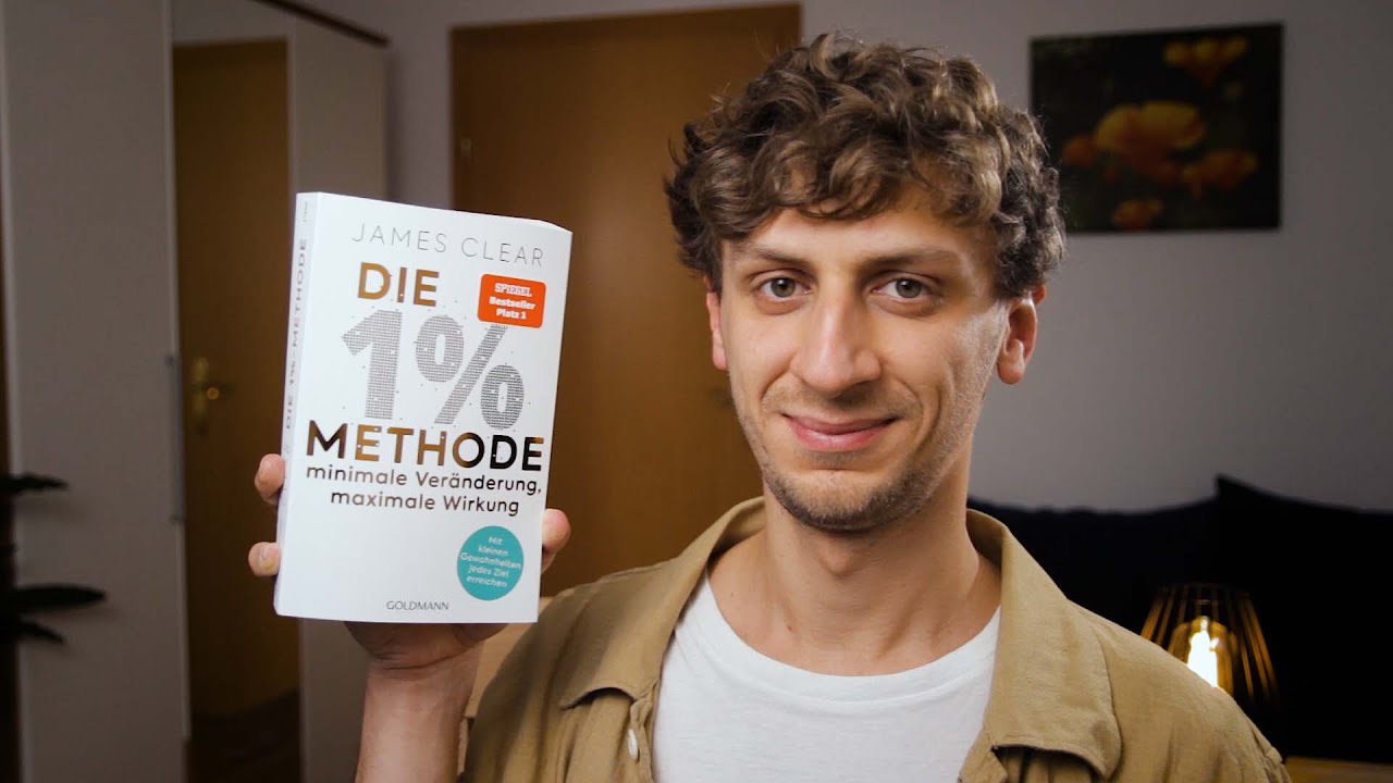 Gewohnheiten aufbauen: Die 1% Methode (Atomic Habits) - James Clear - Zusammenfassung