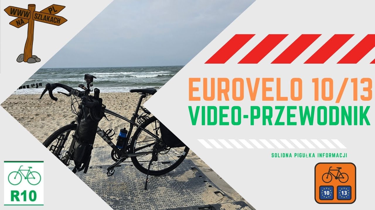 Eurovelo 10/13 i szlak R10 - Niezbędne informacje.