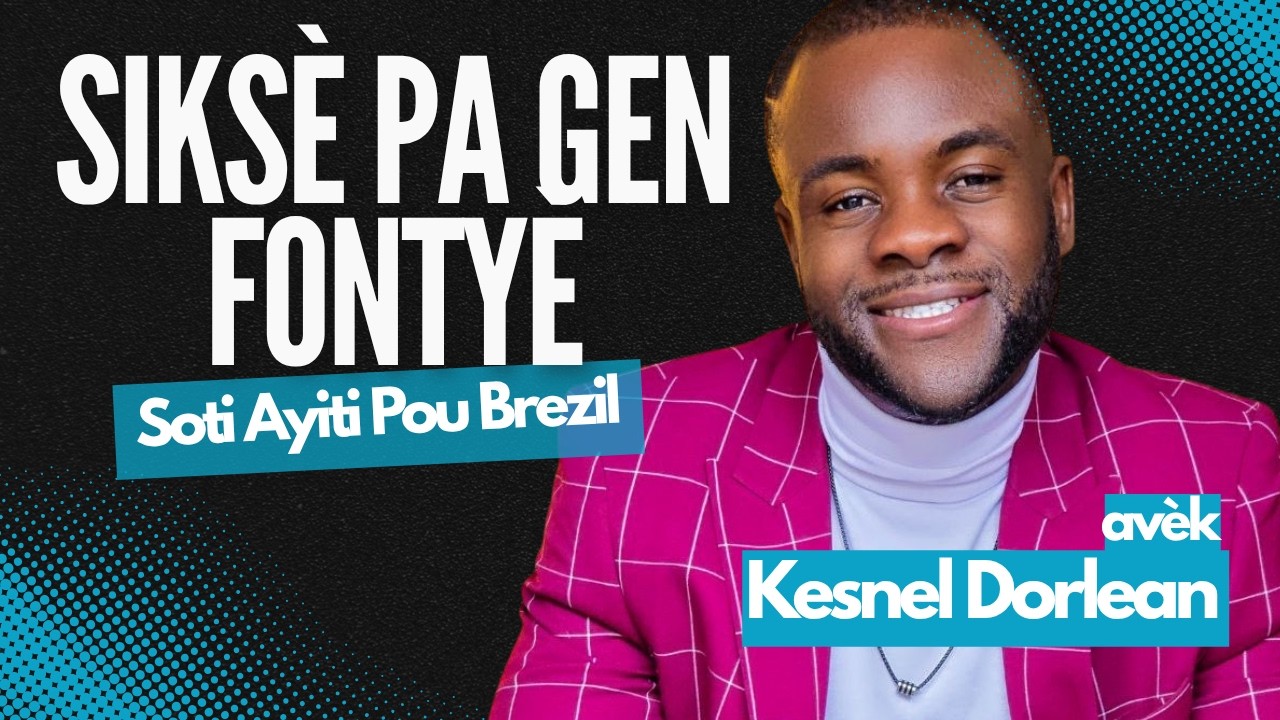Kesnel Dorlean Esplike Verite sou Eksperyans li ak Pwogram Biden nan epi retou li Brezil