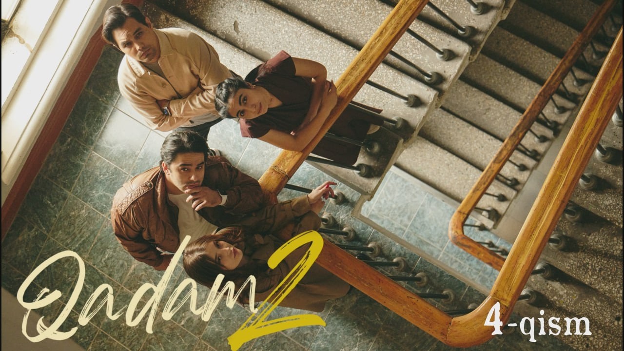 QADAM-2 mavsum | 4-QISM