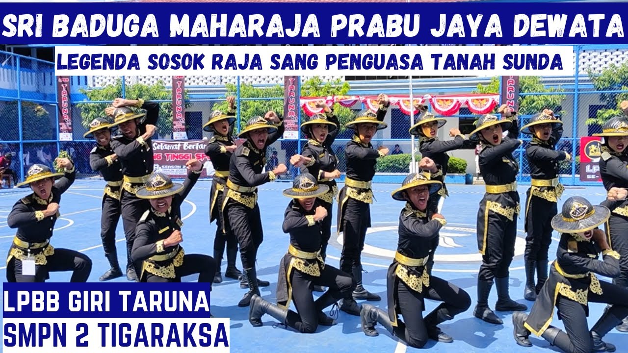 SRI BADUGA MAHARAJA PRABU JAYA DEWATA - PASKIBRA SMPN 2 TIGARAKSA - LPBB SMK GIRI TARUNA