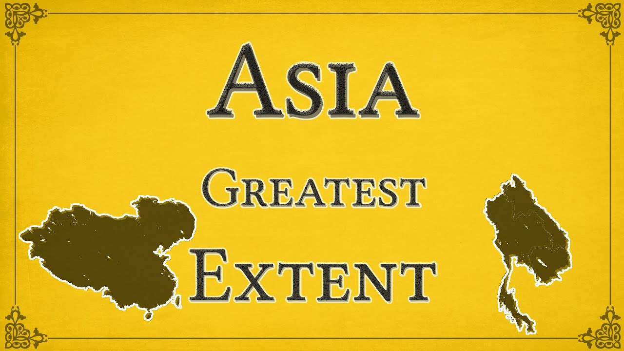Asian Countries GREATEST Extent