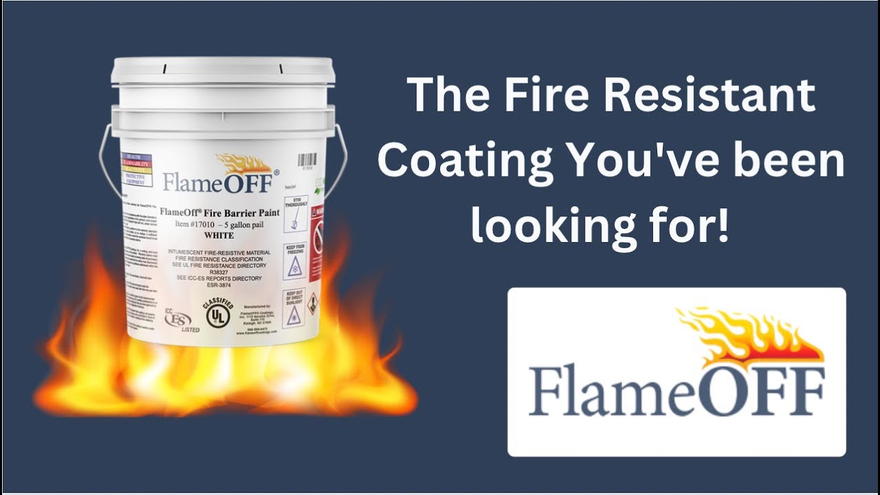 Buying FlameOFF Fire Resistant Products: A Simple Guide to Securing Fire Safety