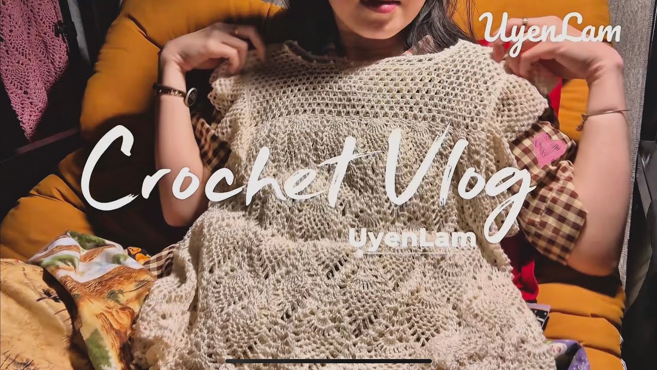#02/2026 Nhật Ký Móc Áo. Chiếc Áo Hoa Văn Dứa, Tay Bèo Đơn Giãn , Xinh , Chart FREE #vlog #crochet 