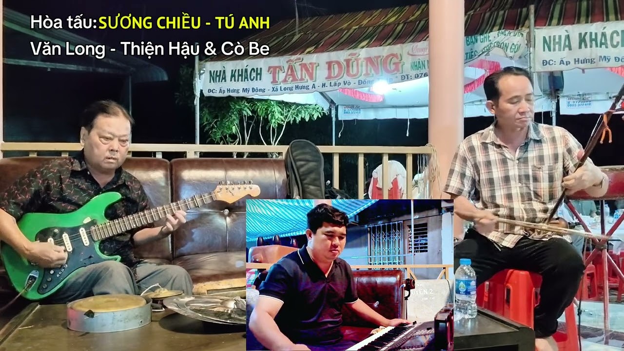 Hòa tấu: SƯƠNG CHIỀU TÚ ANH - MẪU ĐƠN || Văn Long, Thiện Hậu & Cò Be