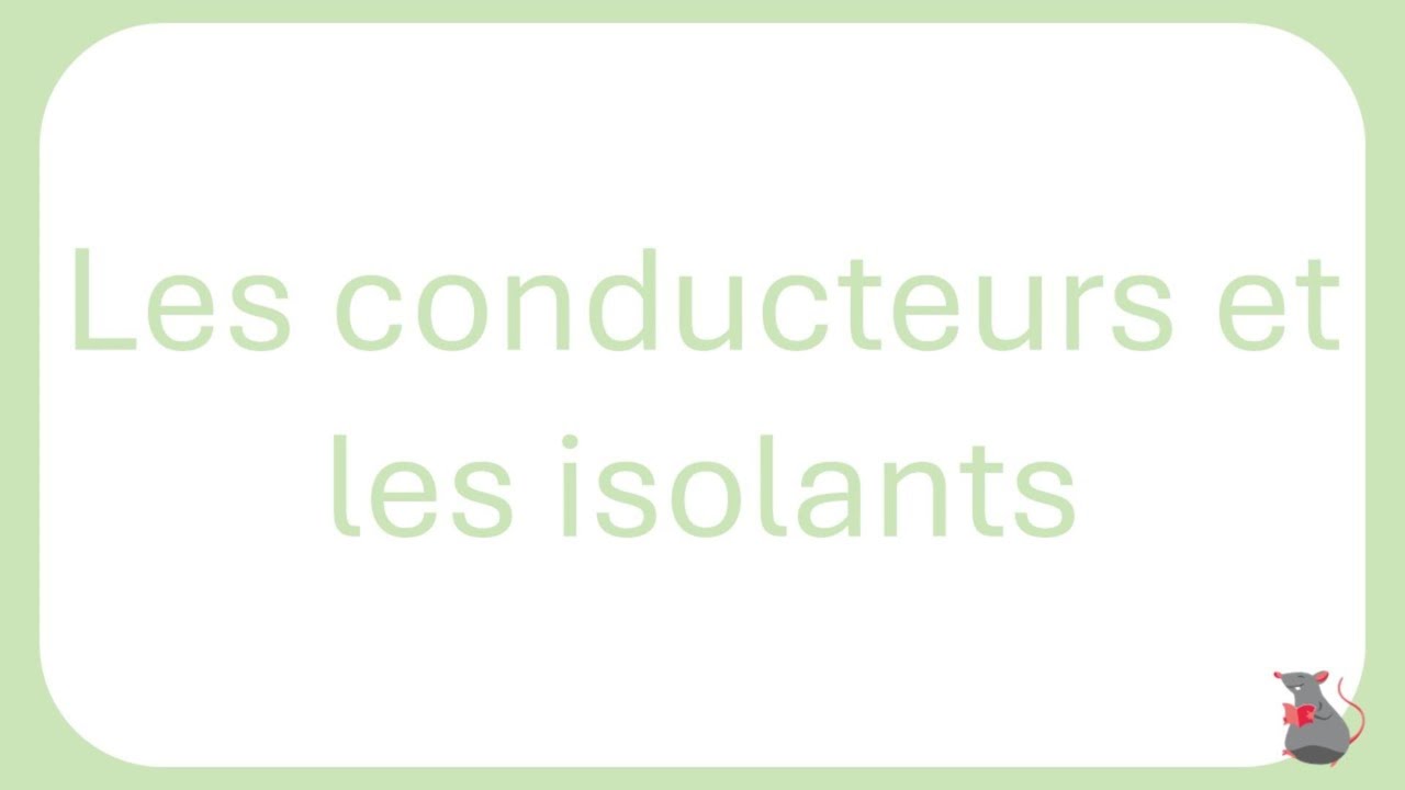 Électricité et magnétisme - Conducteurs et isolants