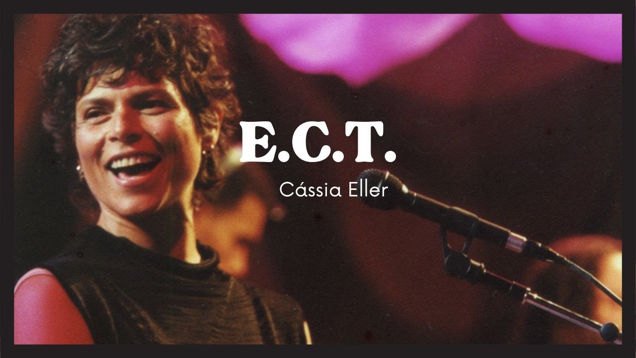 Cassia Eller - ECT (tekst)