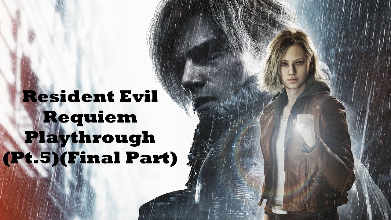 Resident Evil Requiem Playthrough PT5(Final Part)