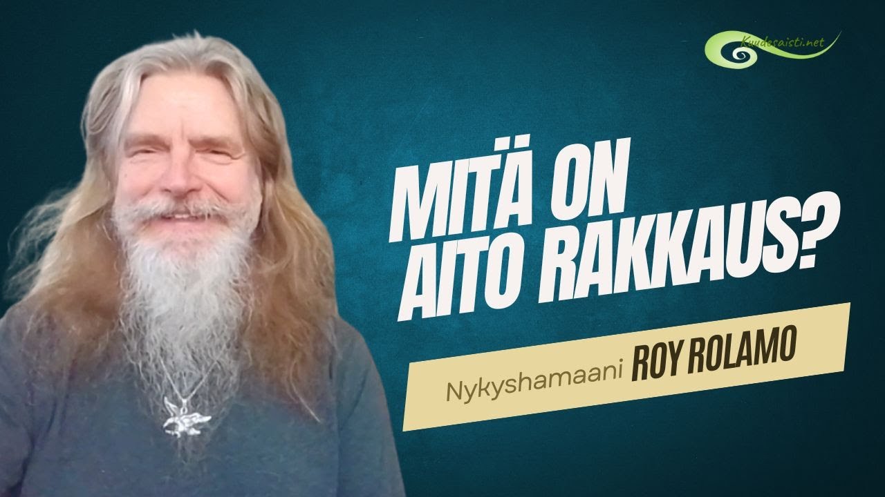 Rakkauden alkulähteillä - mitä on aito rakkaus?