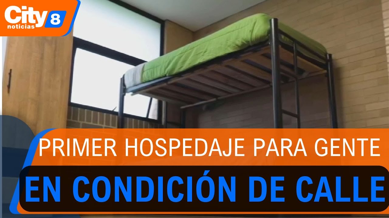 El Distrito lanza primer hospedaje social para ciudadanos en condición de calle | CityTv