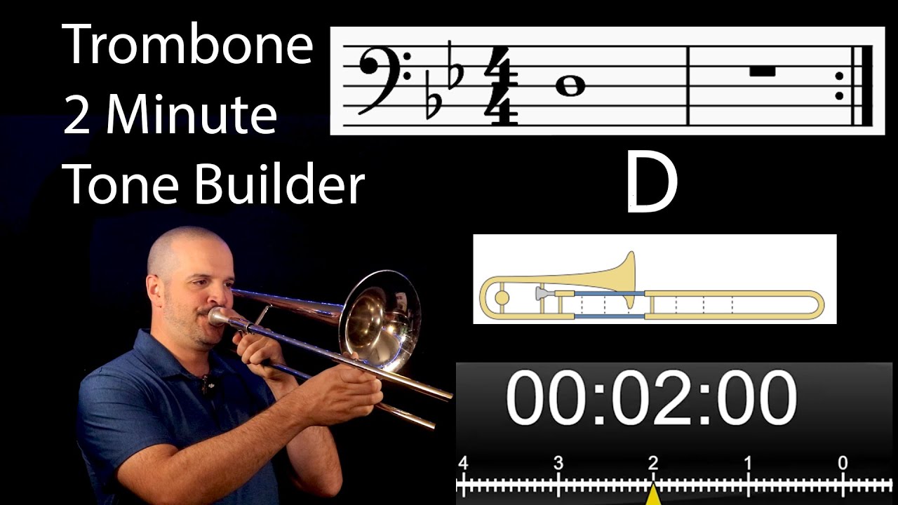 Note D - Trombone 2 Minute Tone Builder