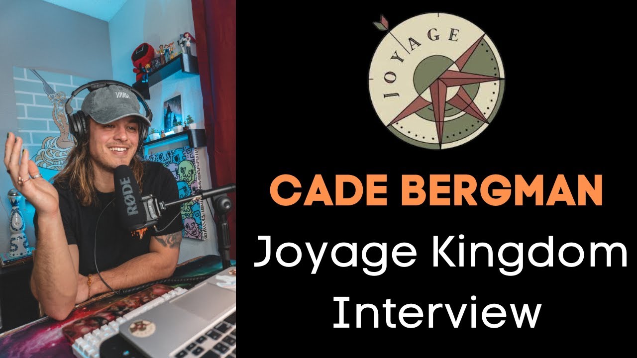 Cade Bergman   (Joyage Kingdom) Interview - April 2022