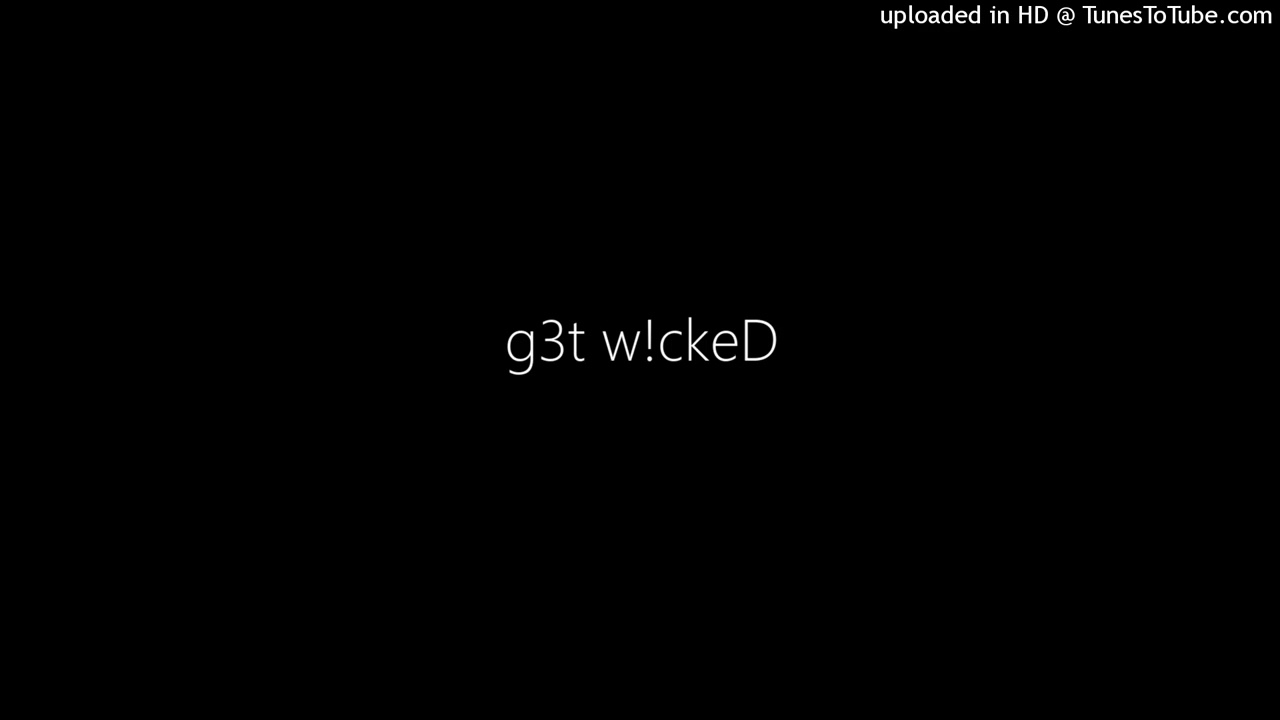 g3t w!ckeD
