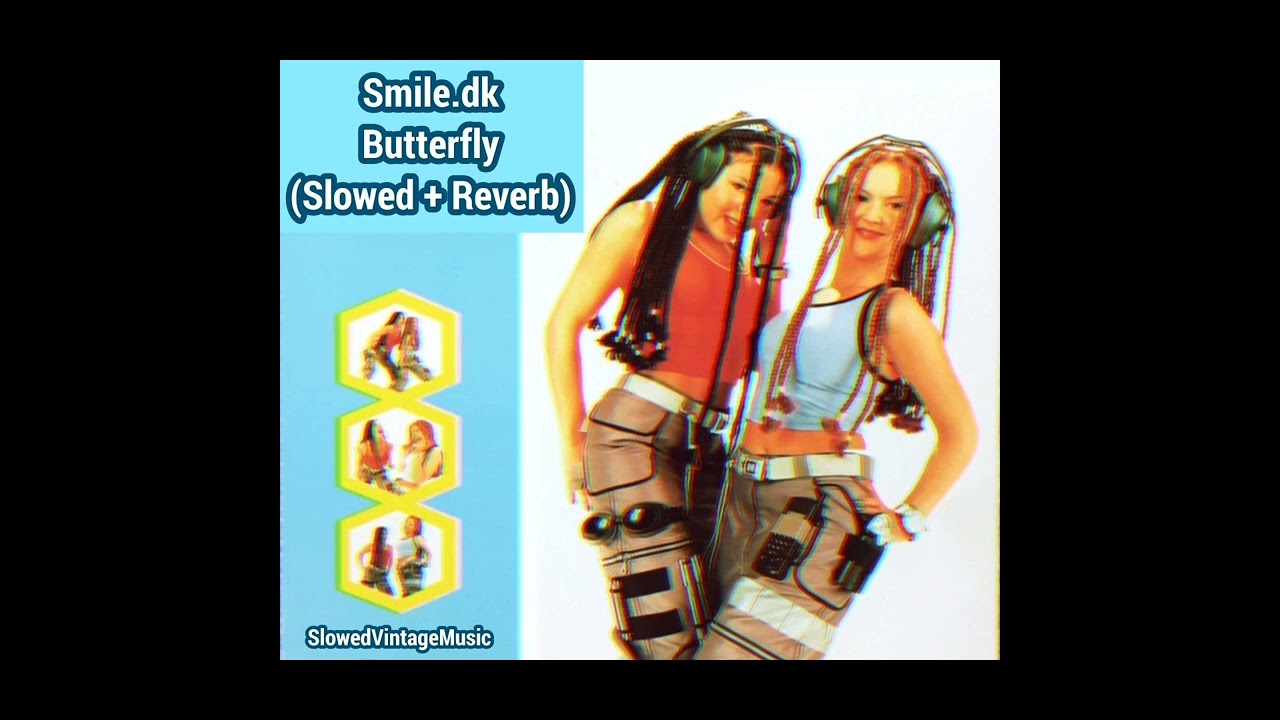 𝘀𝗺𝗶𝗹𝗲.𝗱𝗸 - 𝗯𝘂𝘁𝘁𝗲𝗿𝗳𝗹𝘆 (𝘀𝗹𝗼𝘄𝗲𝗱 + 𝗿𝗲𝘃𝗲𝗿𝗯)