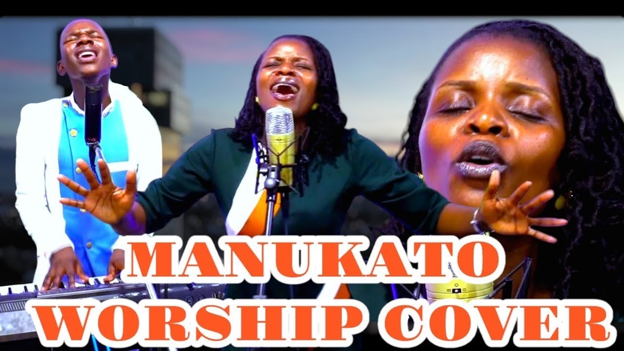 MANUKATO WORSHIP, MUNGU UNAYEWEZA & MUNGU NI YULEYULE [covers] by Sarah Julius ft Minister Danybless