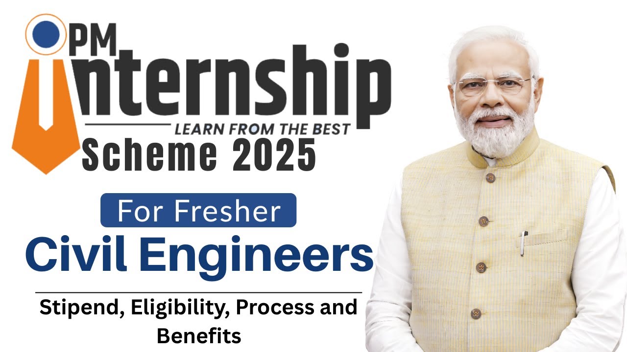 PM Internship Scheme 2025 | Civil Engineering Freshers के लिए Government Internship Program