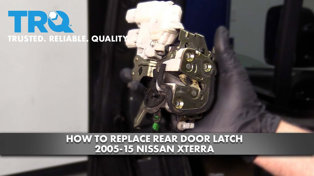 How to Replace Rear Door Latch 2005-15 Nissan Xterra