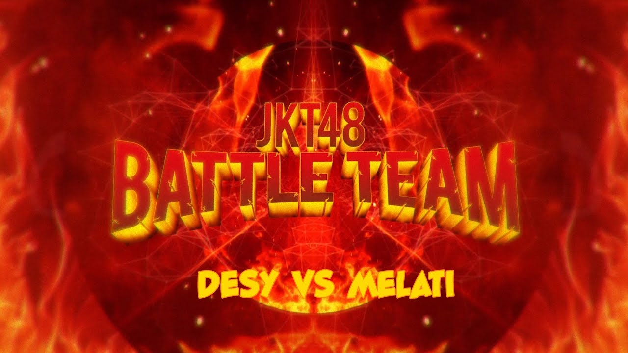 JKT48 Battle Team - Mulutnya Desy Pedes! Melati Ngelupain Temen Segenerasinya!