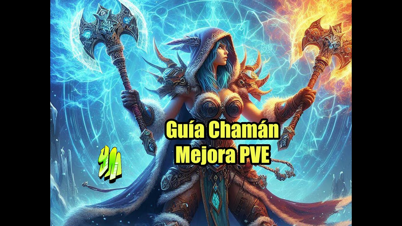 Guía Chamán Mejora PVE temporada 2 de TWW