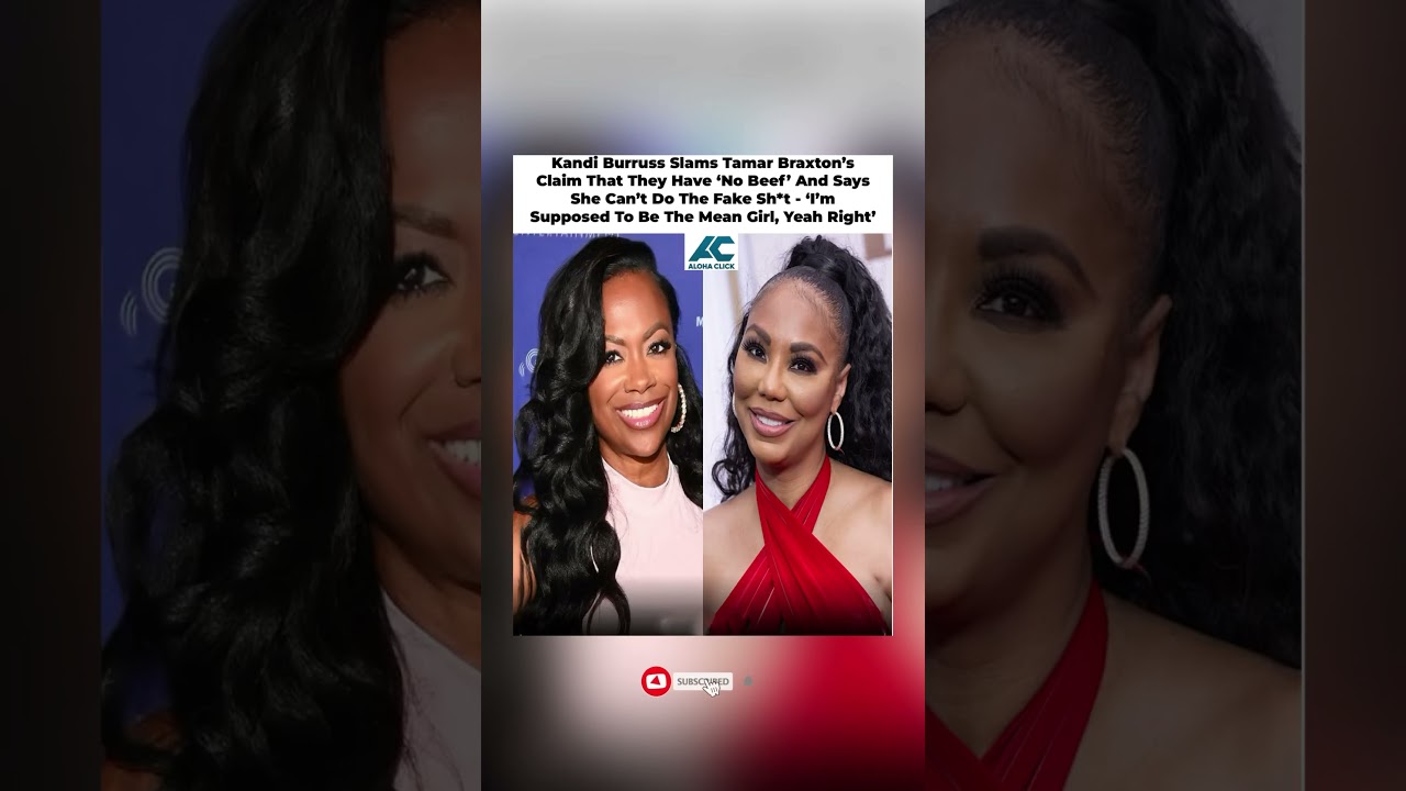 Kandi Burruss Slams Tamar Braxton: 