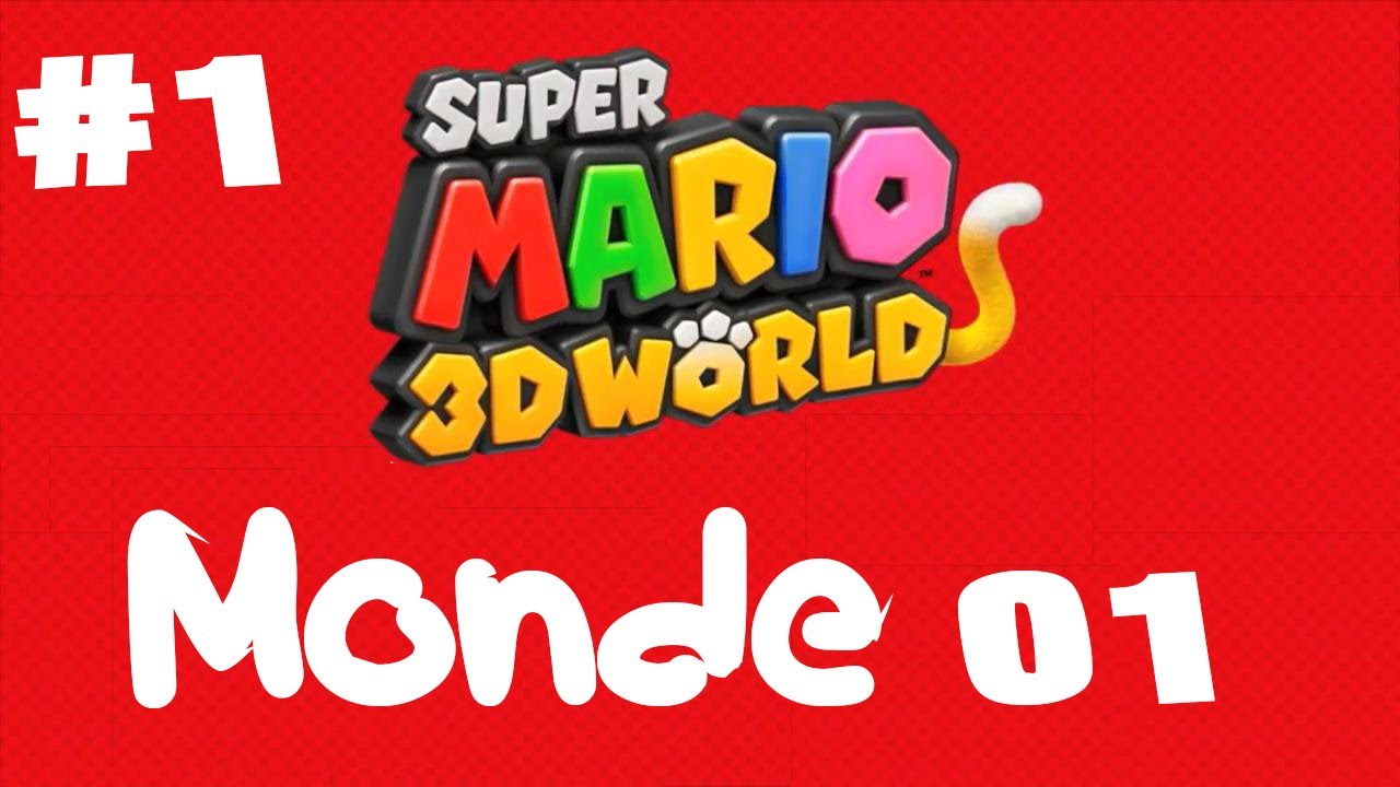 [SOLUCE] Super Mario 3D World - Monde 01