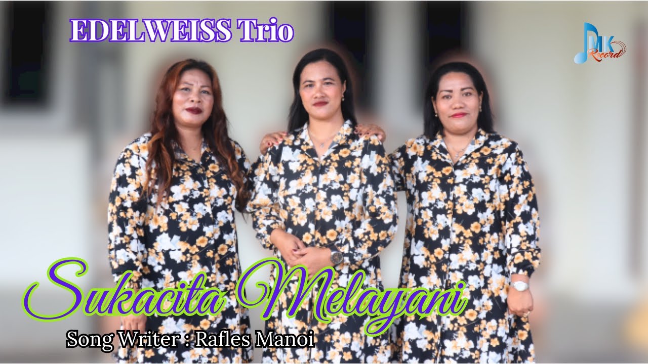 lagu rohani kristen terbaru 2023 || SUKACITA MELAYANI || EDELWEISS TRIO || ERNES STUDIO IMK Official