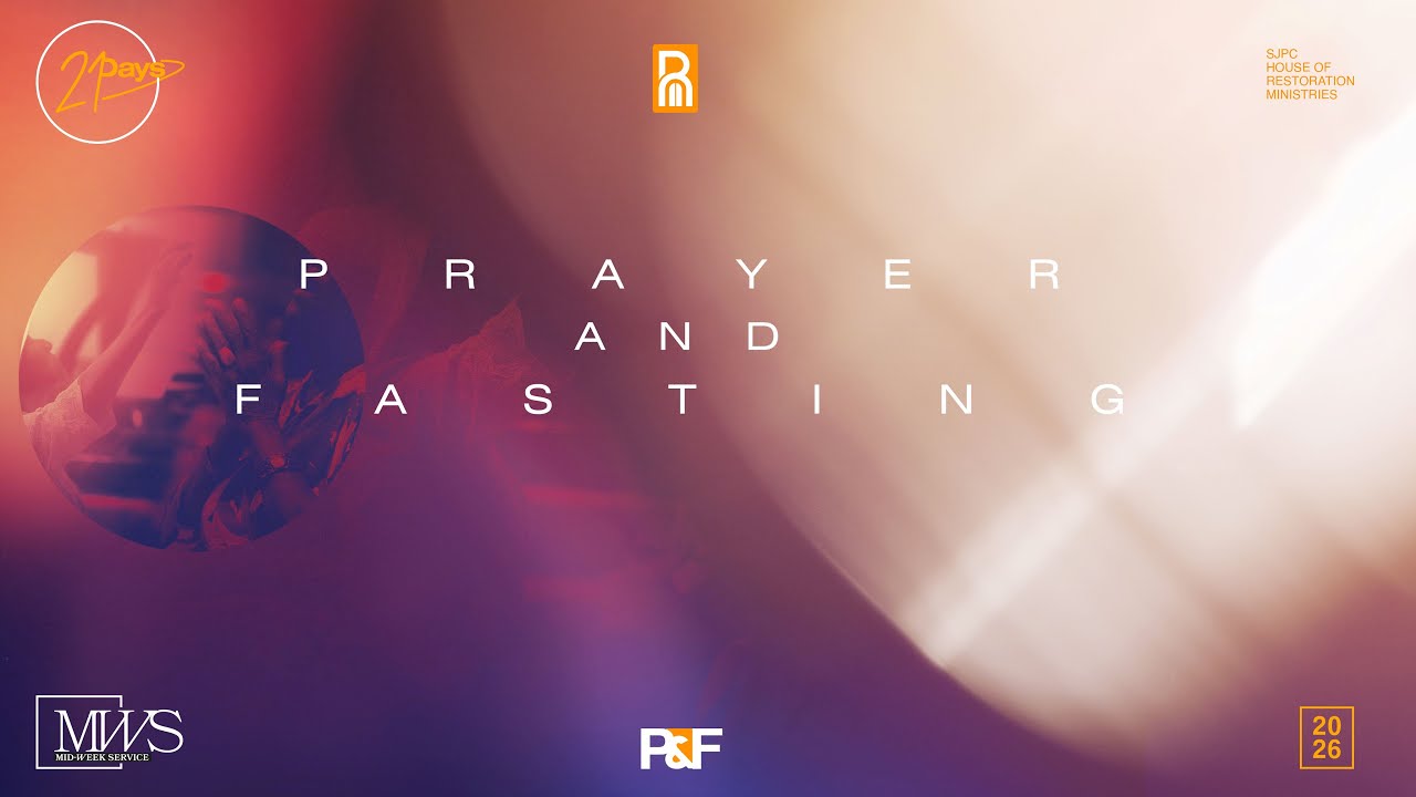 SJPC House of Restoration Ministries || Prayer & Fasting || 21/01/26