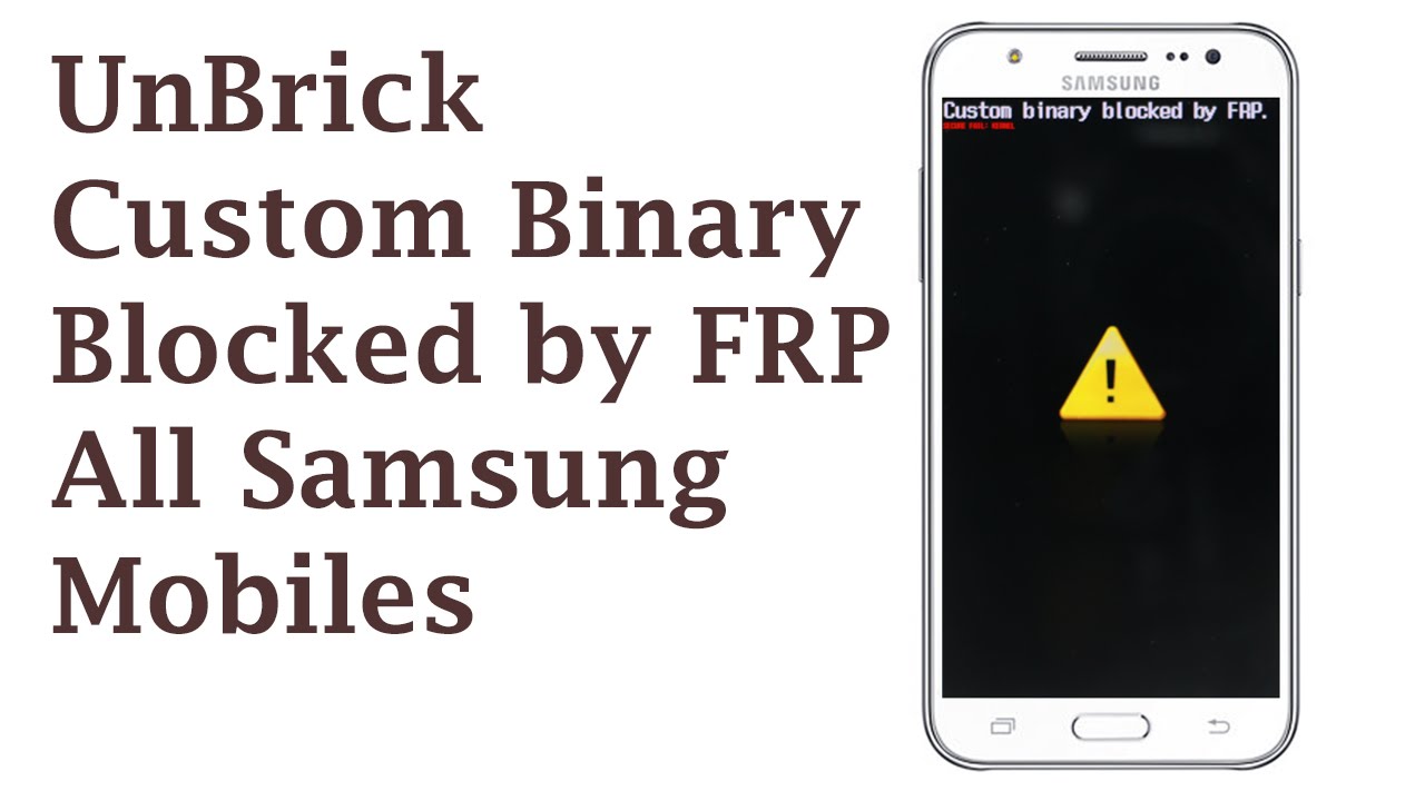 [Work 100%] How to UnBrick All Samsung Mobiles Models!!!