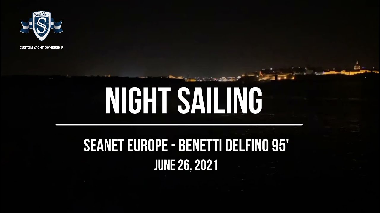 210626 SeaNetEurope BenettiDelfino95 NightSailing