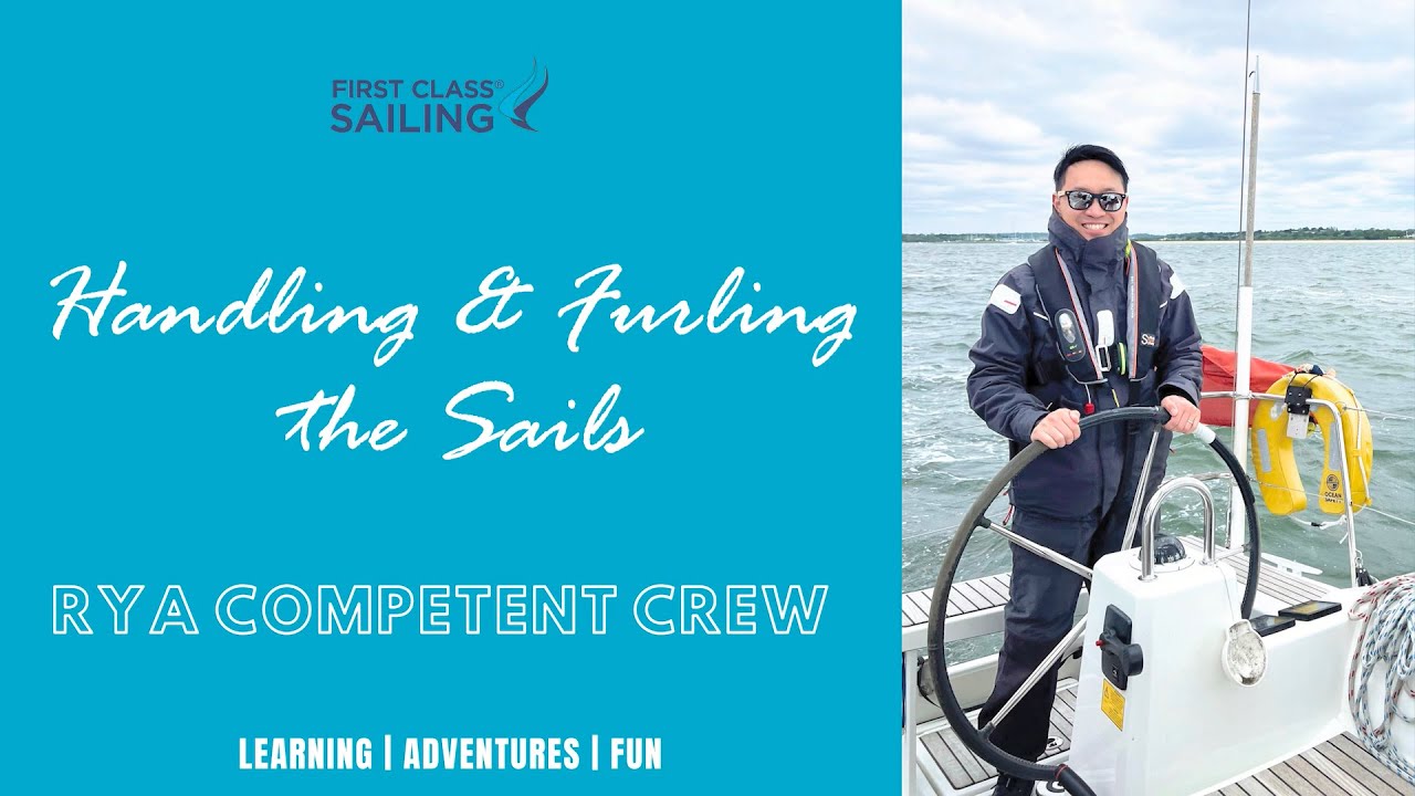 RYA Competent Crew: Handing & Furling the Sails
