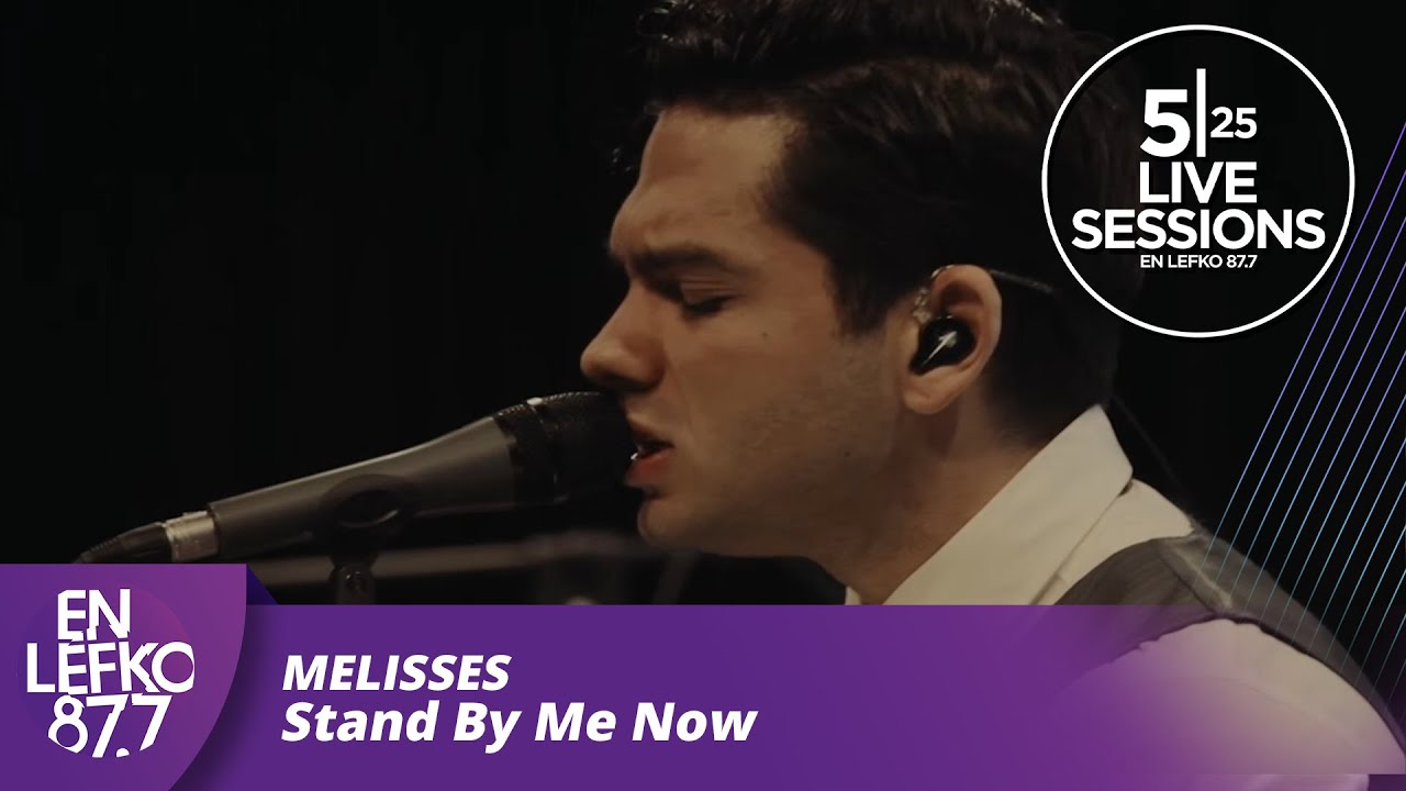 525 Live Sessions : Melisses - Stand By Me Now | En Lefko 87.7