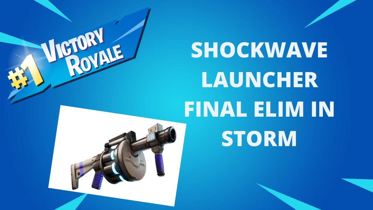 SHOCKWAVE GRENADE LAUNCHER FINAL STORM KILL