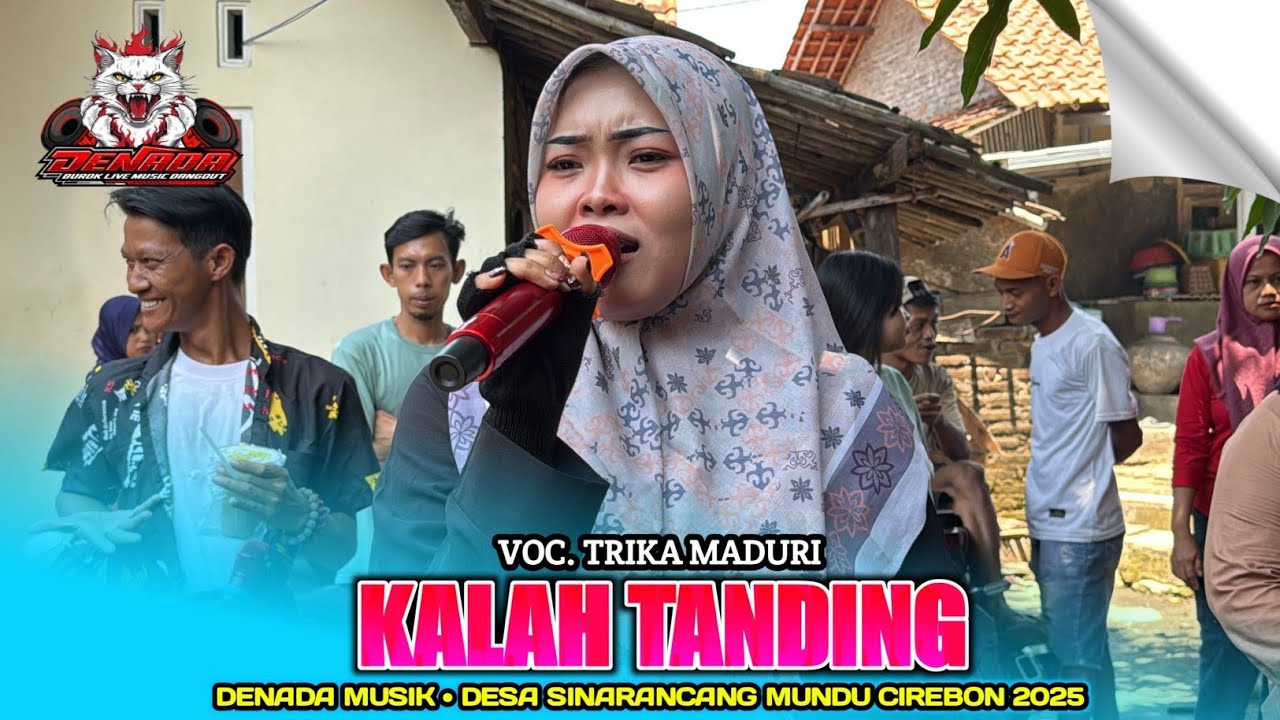 KALAH TANDING | TRIKA MADURI - DENADA MUSIK‼️DESA SINARANCANG MUNDU CIREBON 2025