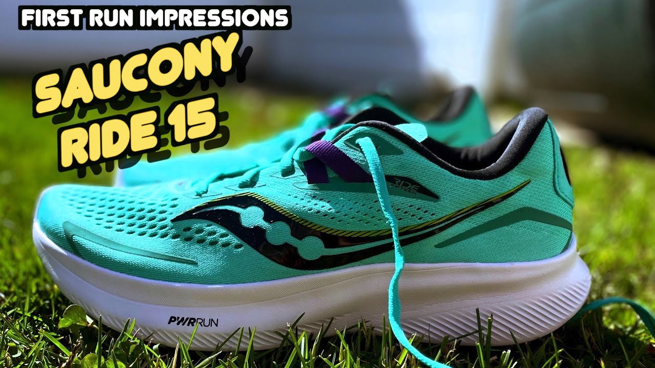 FIRST RUN IMPRESSIONS: SAUCONY RIDE 15