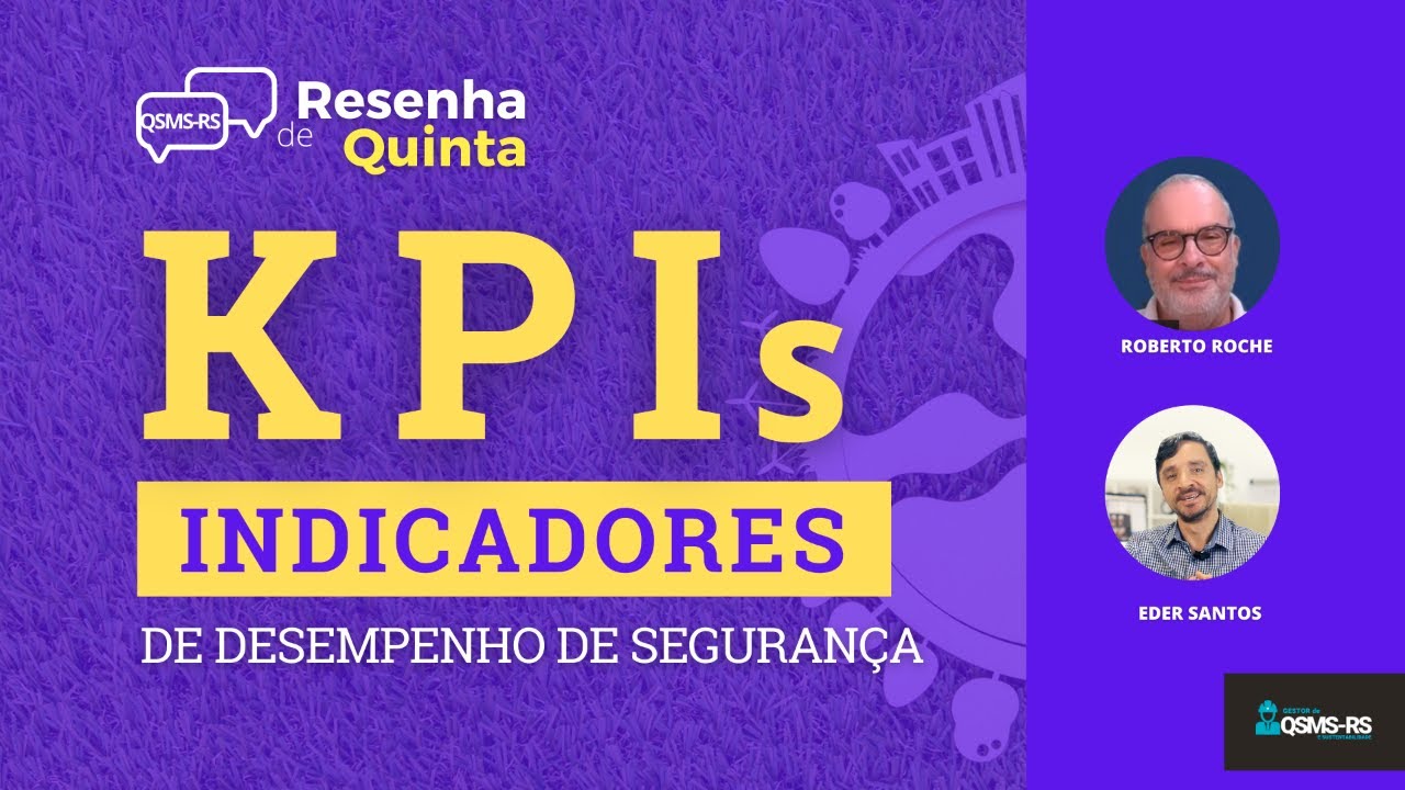 KPI s: Indicadores de Desempenho de Segurança